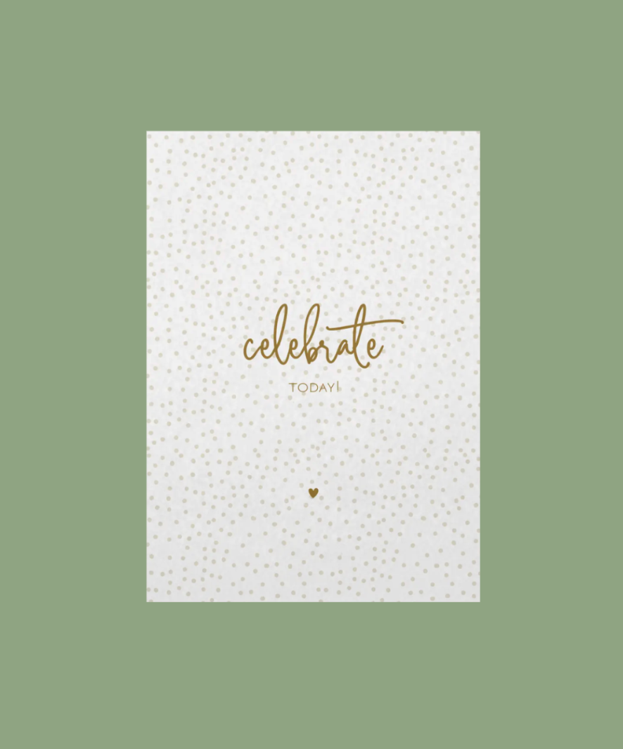 Ansichtkaart | Celebrate today!