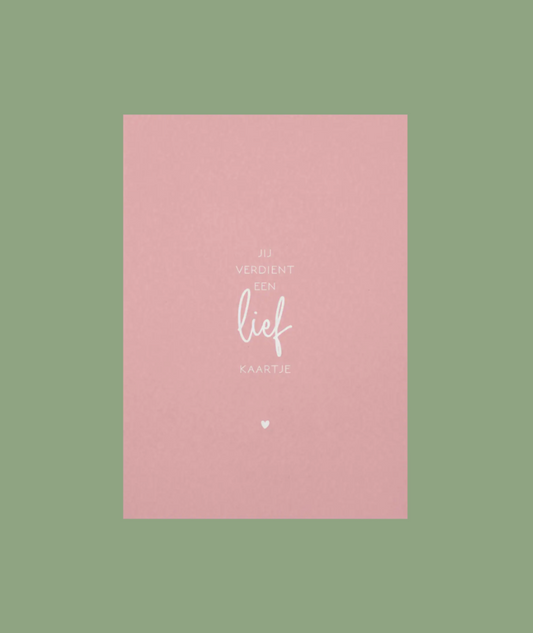 Ansichtkaart | Jij verdient een lief kaartje