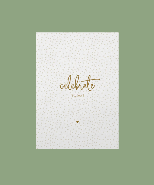 Ansichtkaart | Celebrate today!